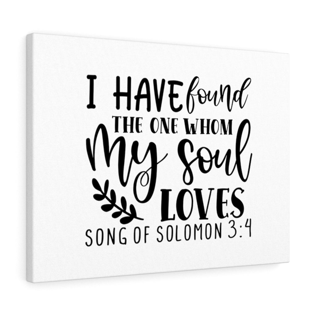 Scripture Walls My Soul Loves Song Of Solomon 3:4 Bible Verse Canvas Christian Wall Art Ready to Hang Unframed-Express Your Love Gifts