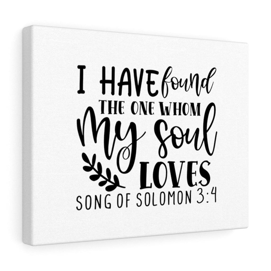 Scripture Walls My Soul Loves Song Of Solomon 3:4 Bible Verse Canvas Christian Wall Art Ready to Hang Unframed-Express Your Love Gifts