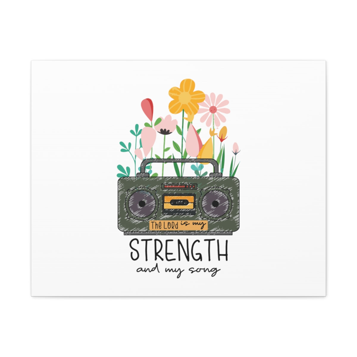 Scripture Walls My Strength And My Song Deuteronomy 31:6 Christian Wall Art Bible Verse Print Ready to Hang Unframed-Express Your Love Gifts