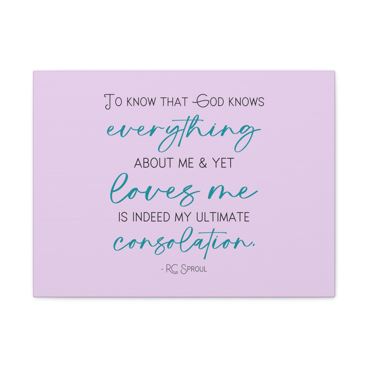 Scripture Walls My Ultimate Consolation RC Sproul 1 John 3:20 Bible Canvas Christian Wall Art Ready to Hang Unframed-Express Your Love Gifts