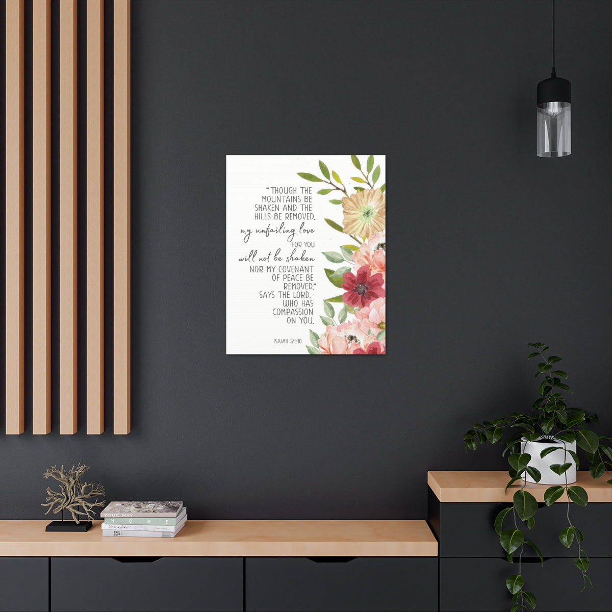 Scripture Walls My Unfailing Love Isaiah 54:40 Flowers Bible Verse Canvas Christian Wall Art Ready to Hang Unframed-Express Your Love Gifts