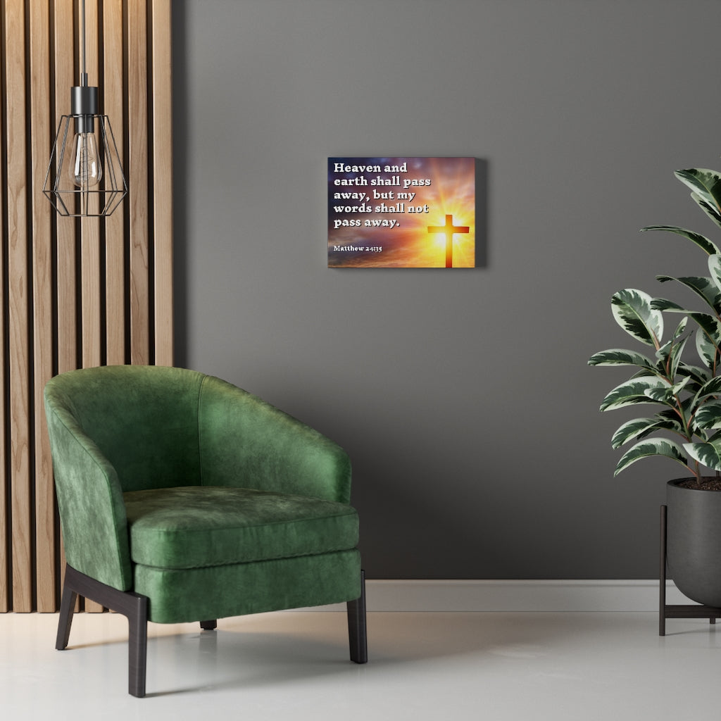 Scripture Walls My Words Matthew 24:35 Bible Verse Canvas Christian Wall Art Ready to Hang Unframed-Express Your Love Gifts