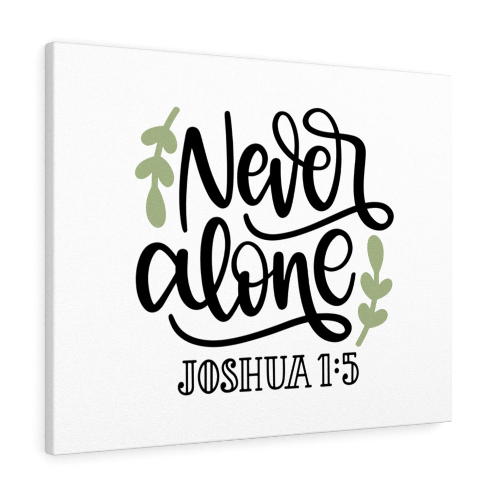 Scripture Walls Never Alone Joshua 1:5 Bible Verse Canvas Christian Wall Art Ready to Hang Unframed-Express Your Love Gifts