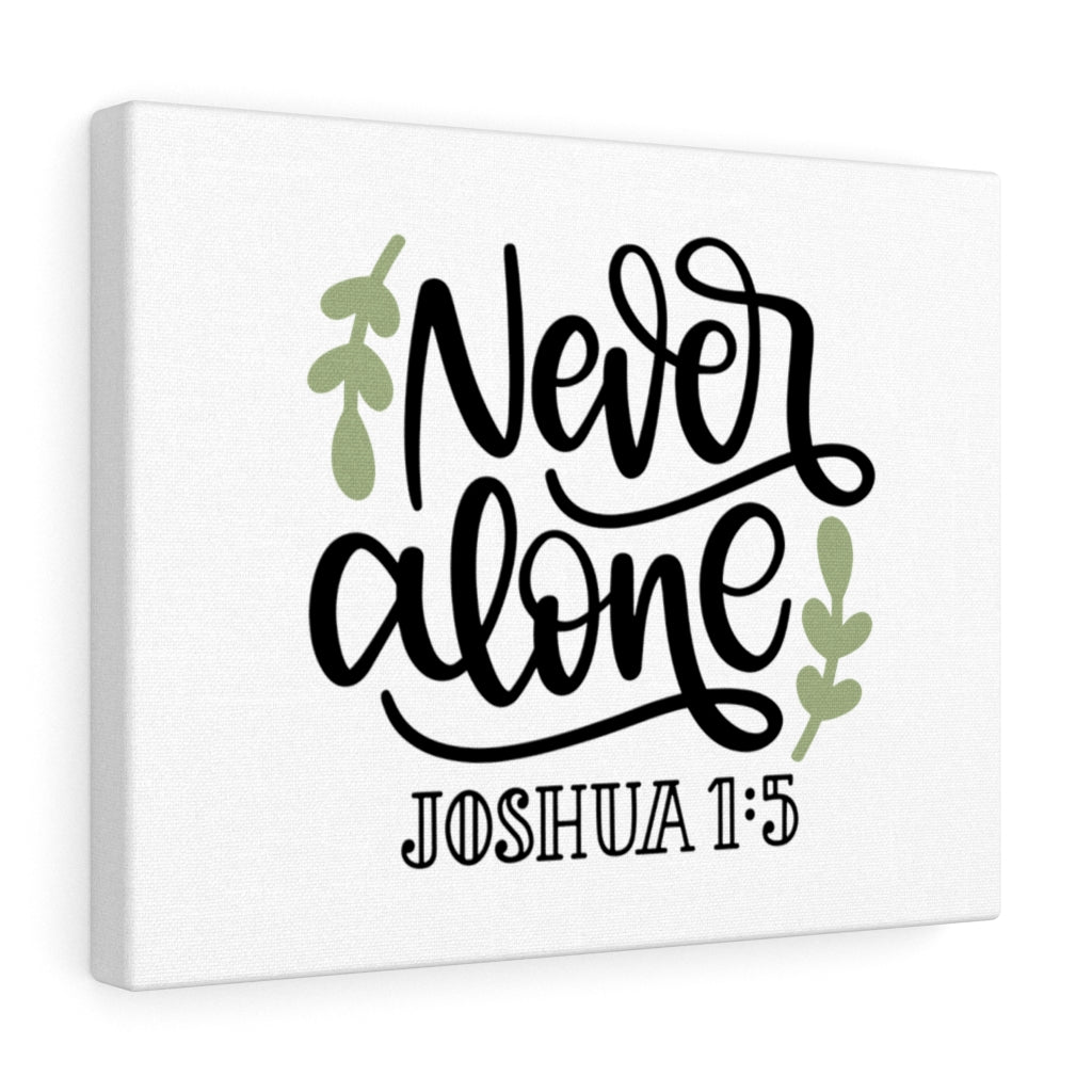 Scripture Walls Never Alone Joshua 1:5 Bible Verse Canvas Christian Wall Art Ready to Hang Unframed-Express Your Love Gifts