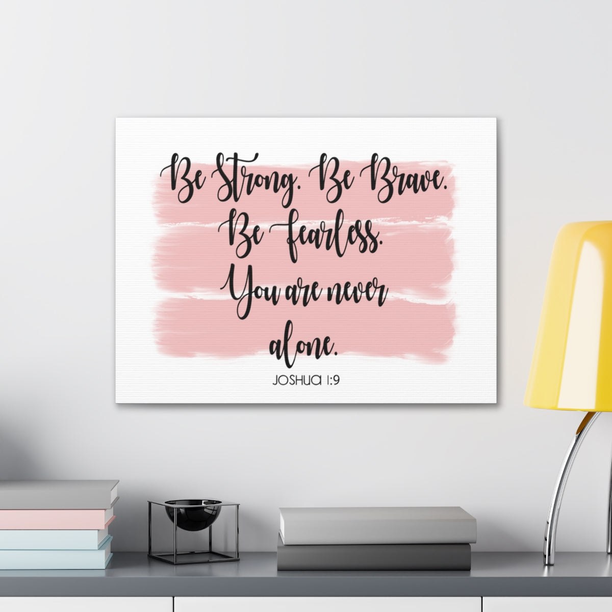 Scripture Walls Never Alone Joshua 1:9 Pink Bible Verse Canvas Christian Wall Art Ready to Hang Unframed-Express Your Love Gifts