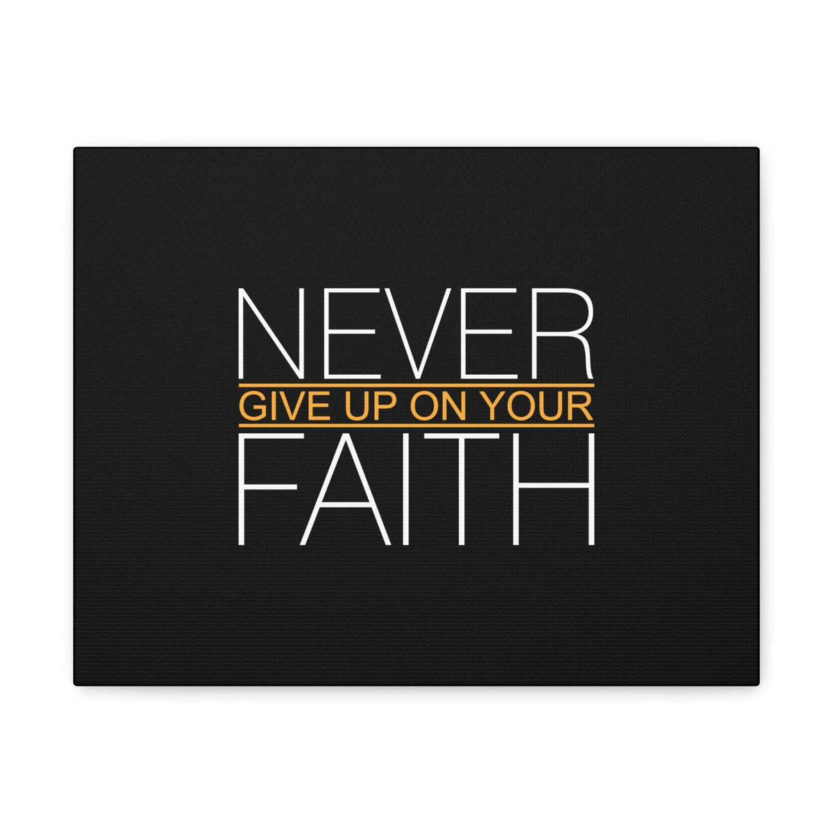 Scripture Walls Never Give Up On Your Faith Ephesians 2:8 Christian Wall Art Bible Verse Print Ready to Hang Unframed-Express Your Love Gifts