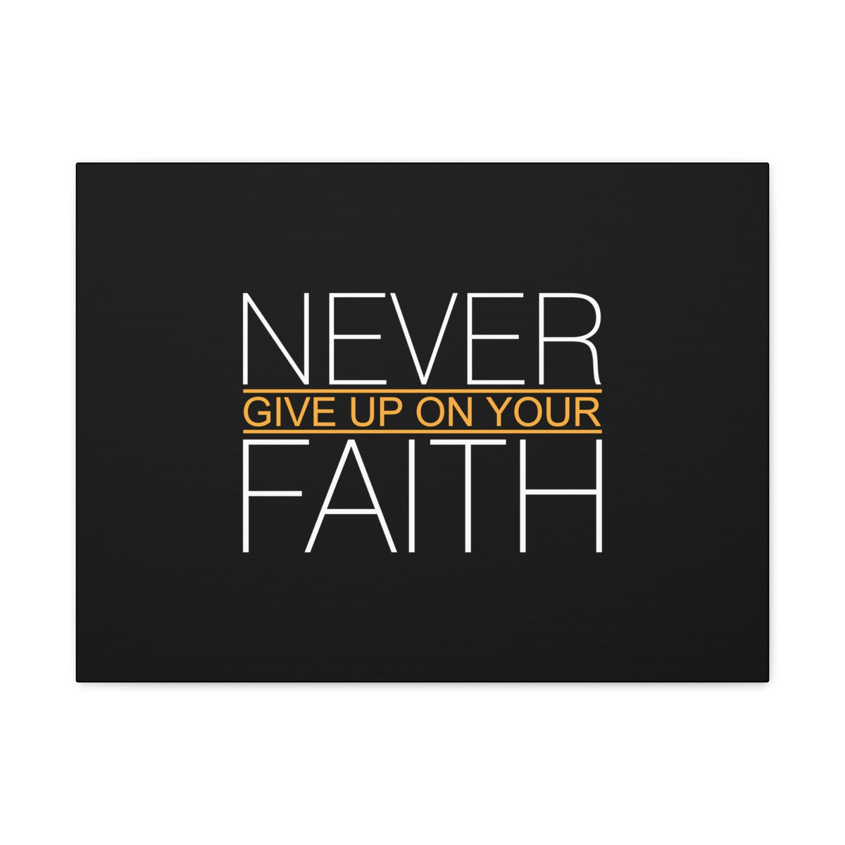Scripture Walls Never Give Up On Your Faith Ephesians 2:8 Christian Wall Art Bible Verse Print Ready to Hang Unframed-Express Your Love Gifts