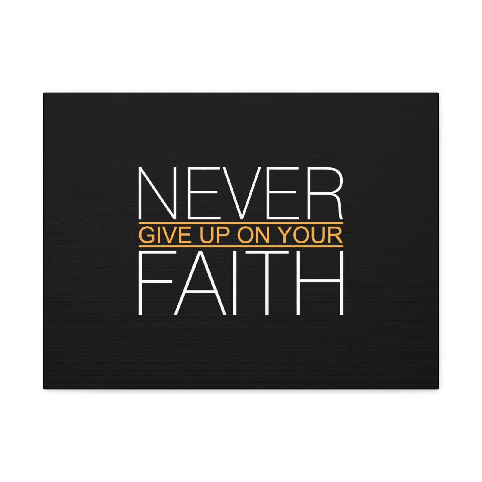 Scripture Walls Never Give Up On Your Faith Ephesians 2:8 Christian Wall Art Bible Verse Print Ready to Hang Unframed-Express Your Love Gifts