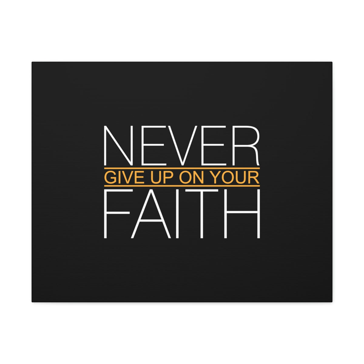 Scripture Walls Never Give Up On Your Faith Ephesians 2:8 Christian Wall Art Bible Verse Print Ready to Hang Unframed-Express Your Love Gifts