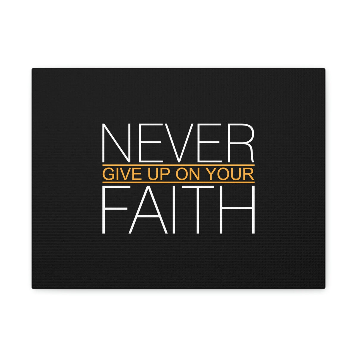 Scripture Walls Never Give Up On Your Faith Ephesians 2:8 Christian Wall Art Bible Verse Print Ready to Hang Unframed-Express Your Love Gifts
