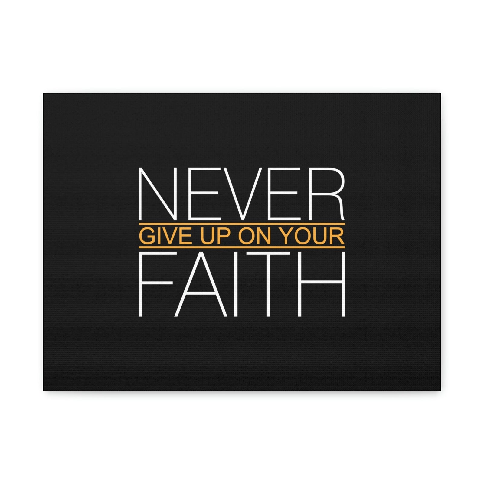 Scripture Walls Never Give Up On Your Faith Ephesians 2:8 Christian Wall Art Bible Verse Print Ready to Hang Unframed-Express Your Love Gifts