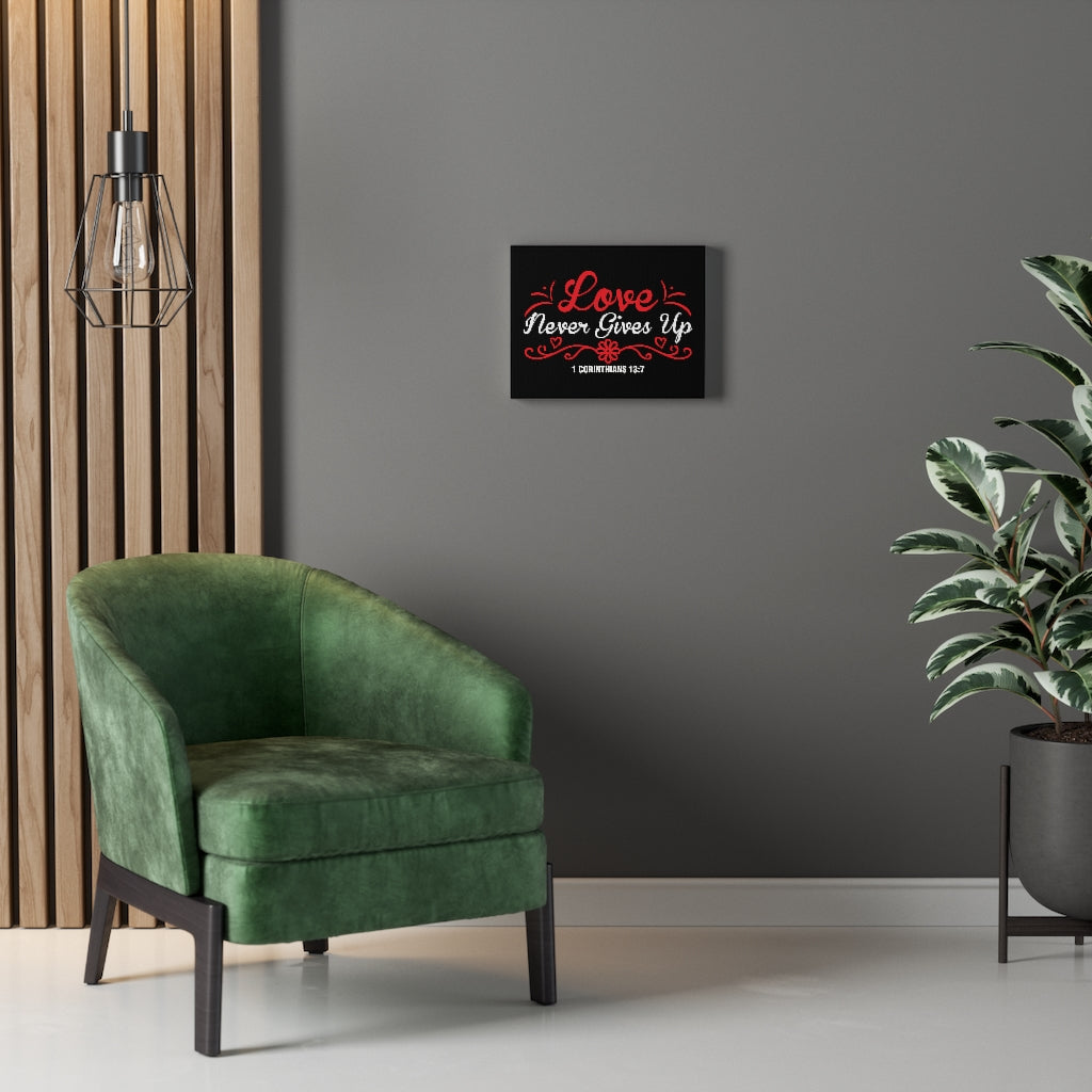 Scripture Walls Never Gives Up 1 Corinthians 13:7 Bible Verse Canvas Christian Wall Art Ready to Hang Unframed-Express Your Love Gifts