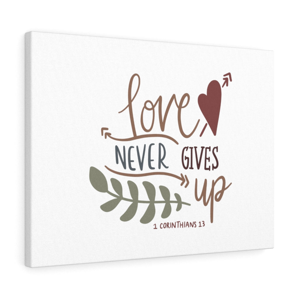 Scripture Walls Never Gives Up 1 Corinthians 13 Bible Verse Canvas Christian Wall Art Ready to Hang Unframed-Express Your Love Gifts