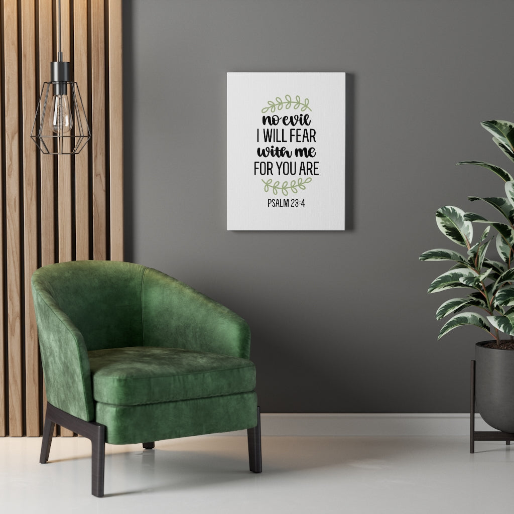 Scripture Walls No Evil Psalm 23:4 Bible Verse Canvas Christian Wall Art Ready to Hang Unframed-Express Your Love Gifts