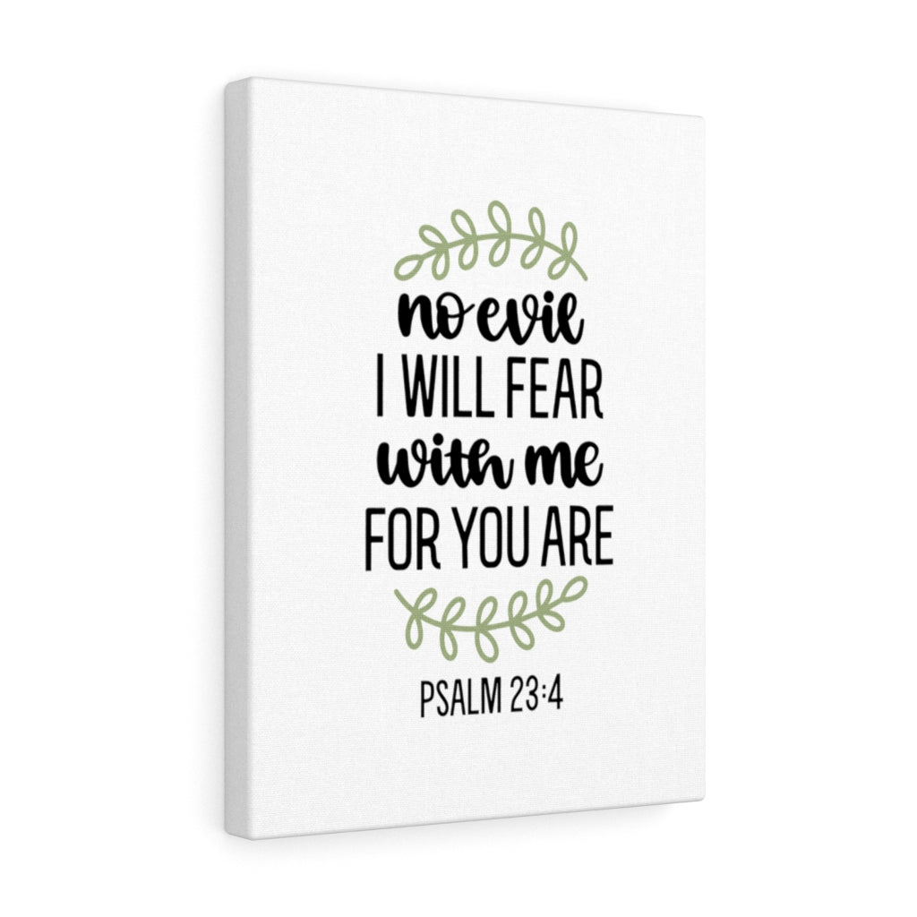 Scripture Walls No Evil Psalm 23:4 Bible Verse Canvas Christian Wall Art Ready to Hang Unframed-Express Your Love Gifts