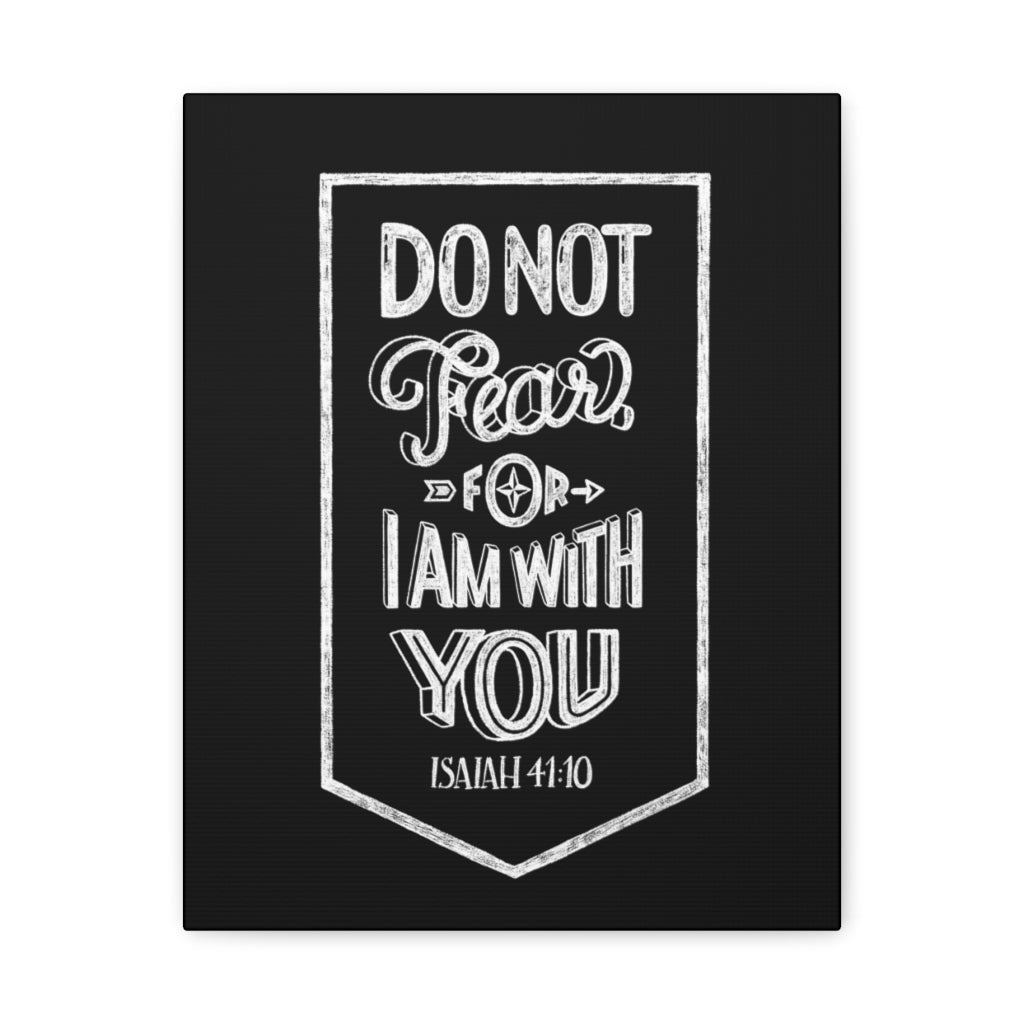 Scripture Walls No Fear I Am With You Isaiah 41:10 Bible Verse Canvas Christian Wall Art Ready to Hang Unframed-Express Your Love Gifts