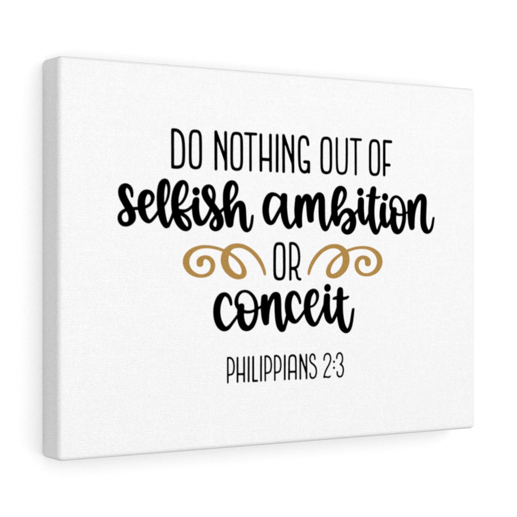 Scripture Walls No Selfish Ambition & Conceit Philippians 2:3 Bible Verse Canvas Christian Wall Art Ready to Hang Unframed-Express Your Love Gifts
