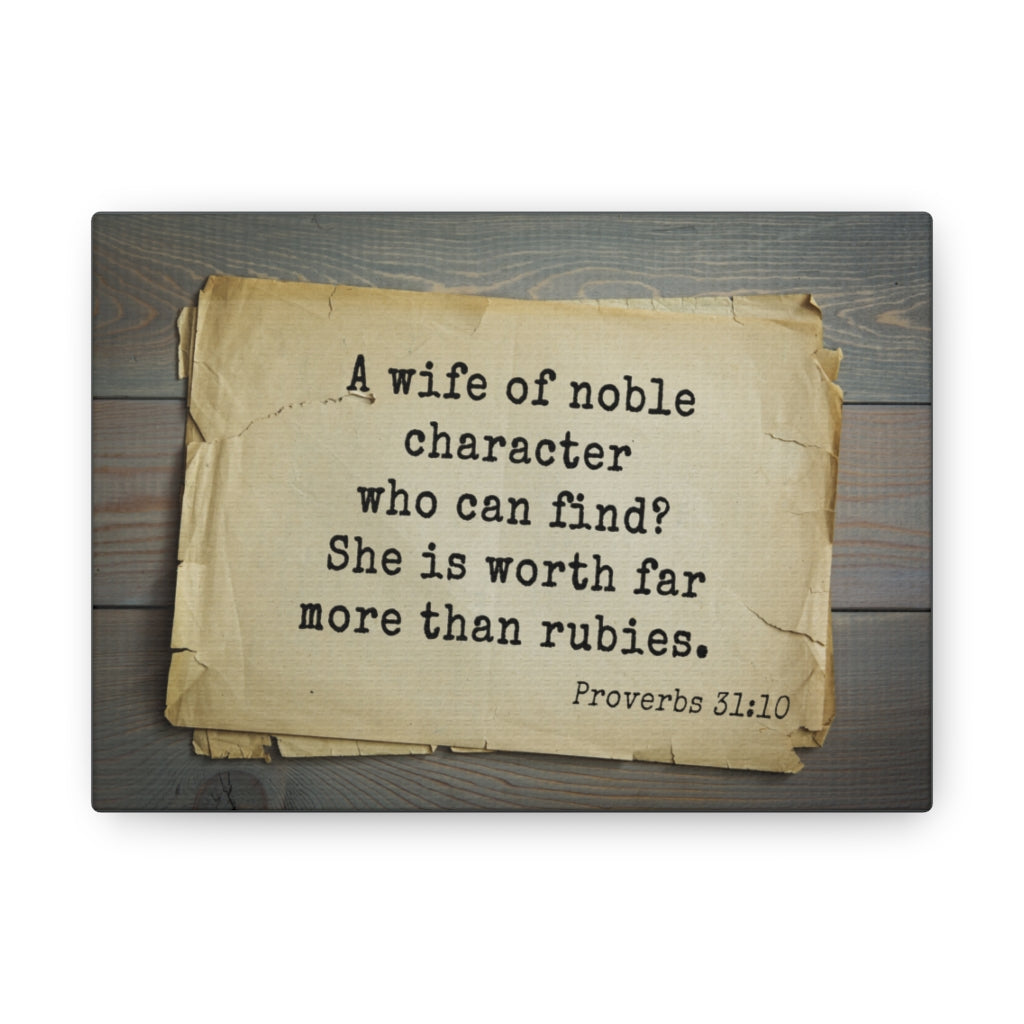 Scripture Walls Noble Character Proverbs 31:10 Bible Verse Canvas Christian Wall Art Ready to Hang Unframed-Express Your Love Gifts