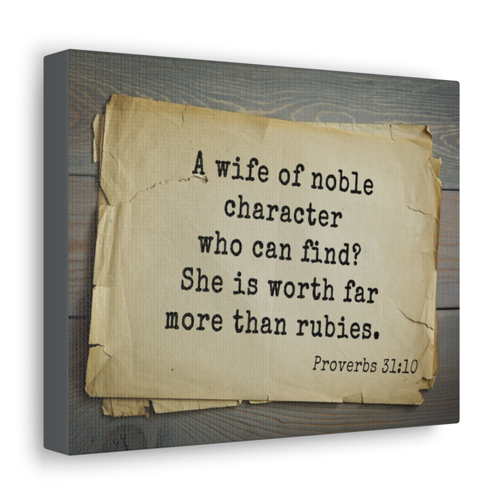 Scripture Walls Noble Character Proverbs 31:10 Bible Verse Canvas Christian Wall Art Ready to Hang Unframed-Express Your Love Gifts