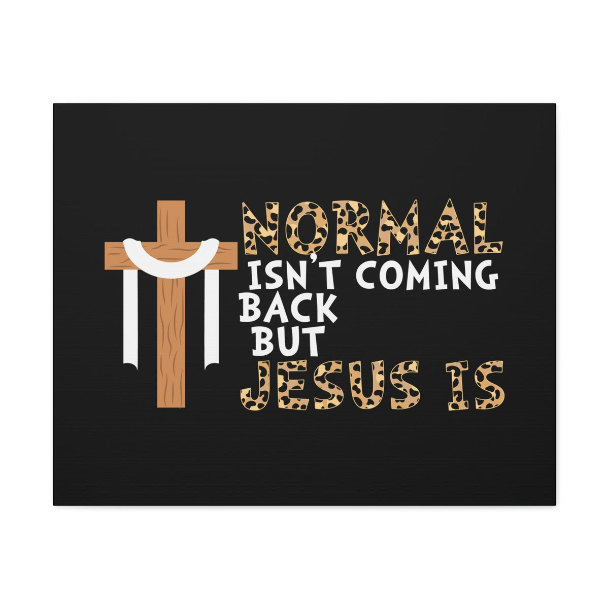 Scripture Walls Normal Isn't Coming Back Matthew 24:44 Christian Wall Art Bible Verse Print Ready to Hang Unframed-Express Your Love Gifts