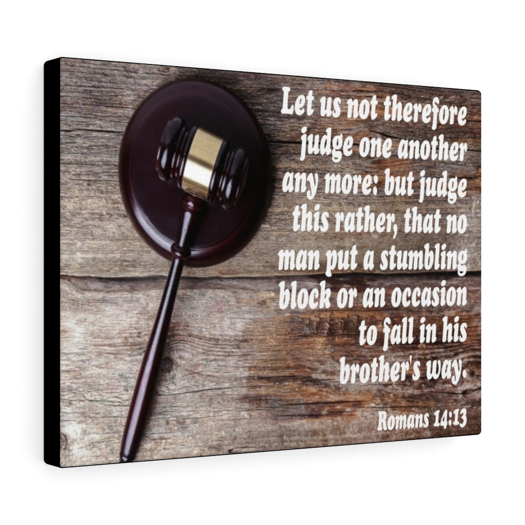 Scripture Walls Not Judge One Another Romans 14:13 Bible Verse Canvas Christian Wall Art Ready to Hang Unframed-Express Your Love Gifts
