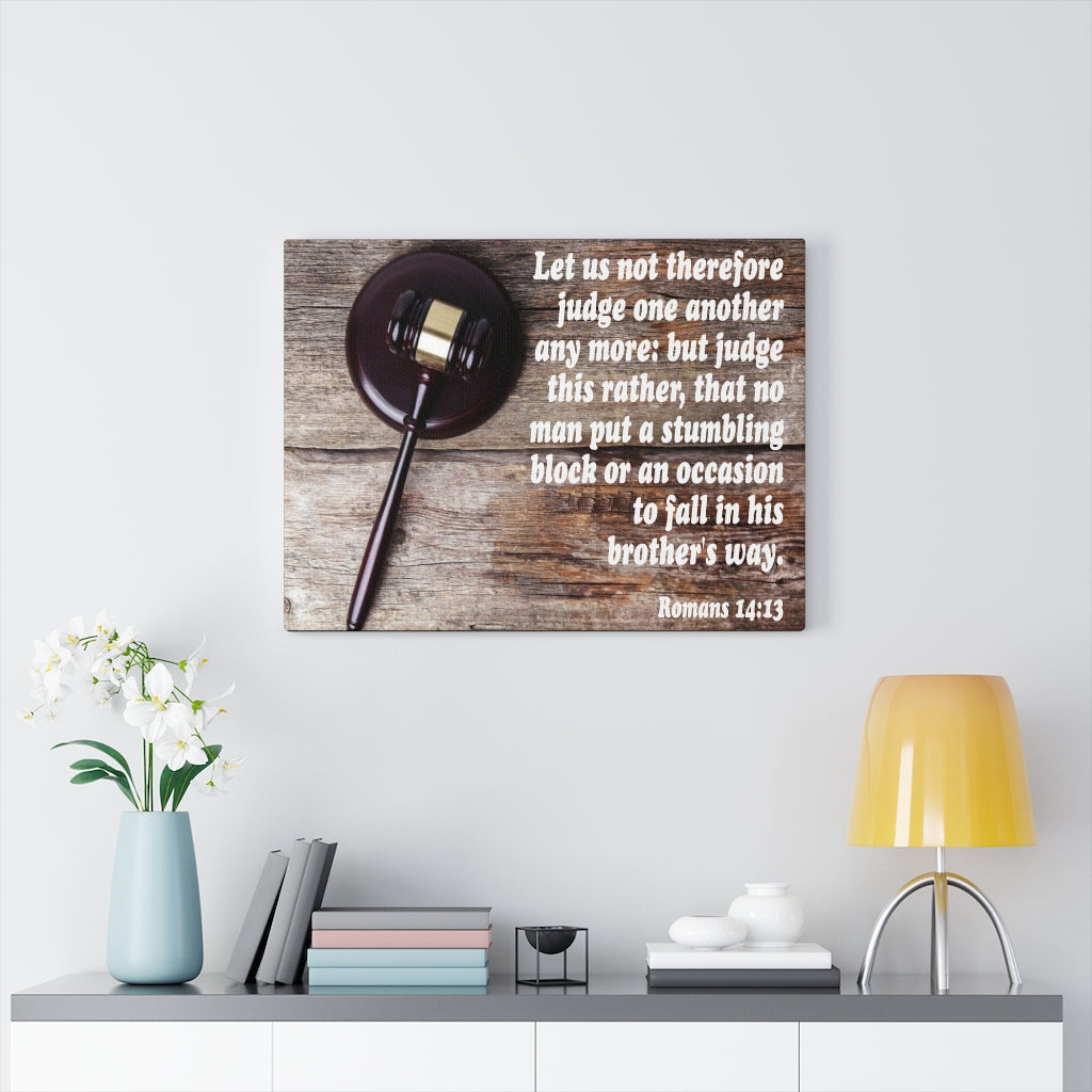 Scripture Walls Not Judge One Another Romans 14:13 Bible Verse Canvas Christian Wall Art Ready to Hang Unframed-Express Your Love Gifts