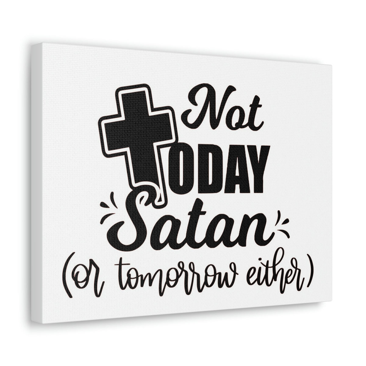Scripture Walls Not Today Satan 1 Corinthians 10:13 Bible Verse Canvas Christian Wall Art Ready to Hang Unframed-Express Your Love Gifts