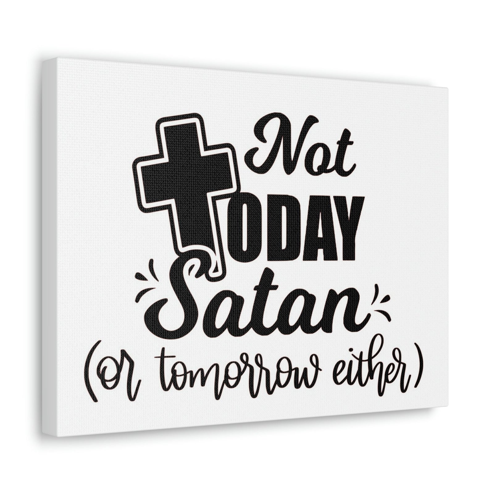 Scripture Walls Not Today Satan 1 Corinthians 10:13 Bible Verse Canvas Christian Wall Art Ready to Hang Unframed-Express Your Love Gifts