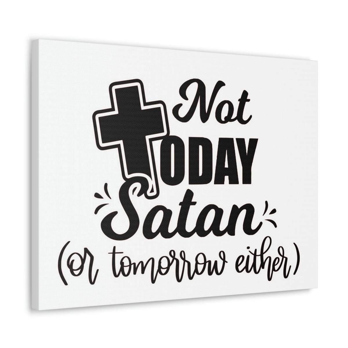 Scripture Walls Not Today Satan 1 Corinthians 10:13 Bible Verse Canvas Christian Wall Art Ready to Hang Unframed-Express Your Love Gifts