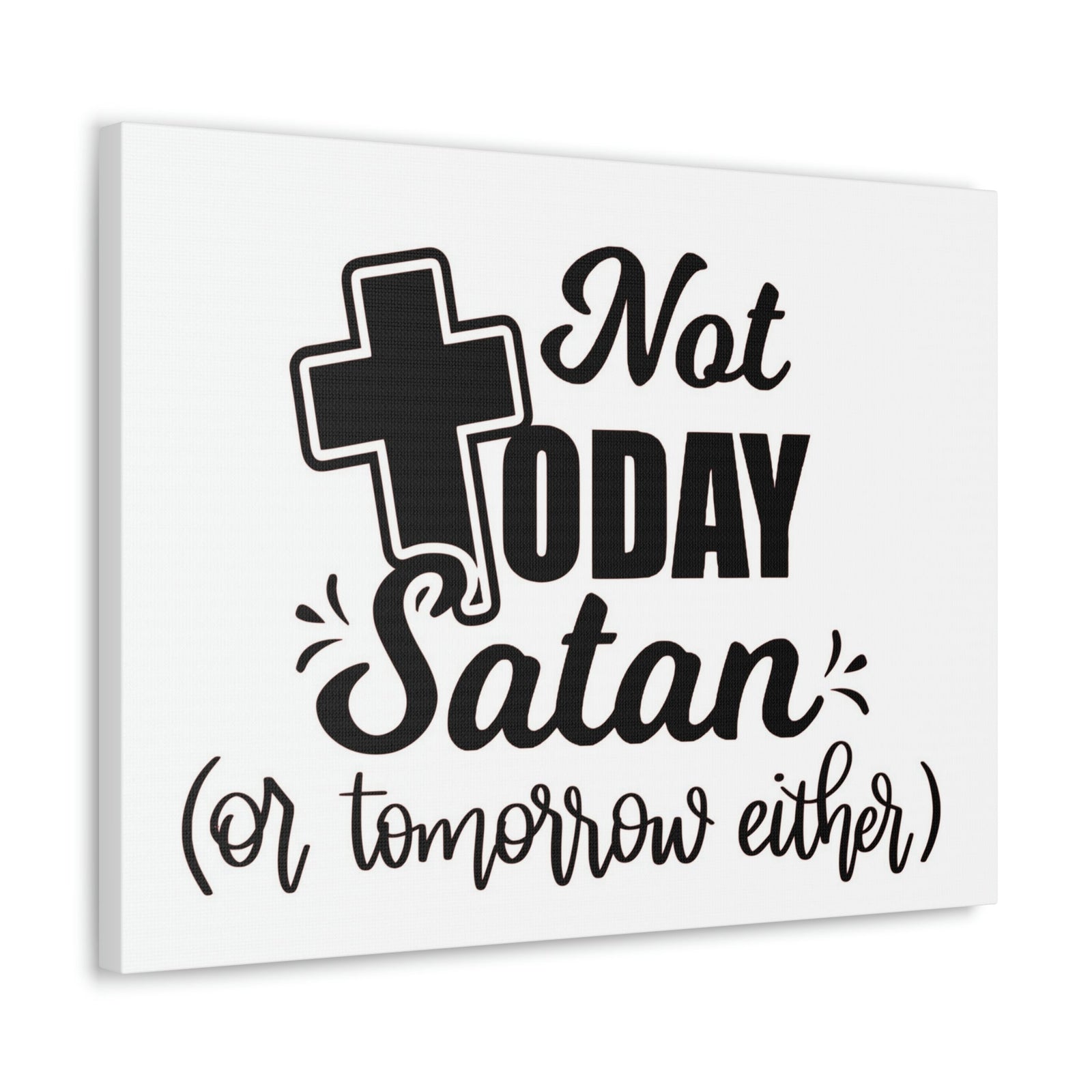 Scripture Walls Not Today Satan 1 Corinthians 10:13 Bible Verse Canvas Christian Wall Art Ready to Hang Unframed-Express Your Love Gifts