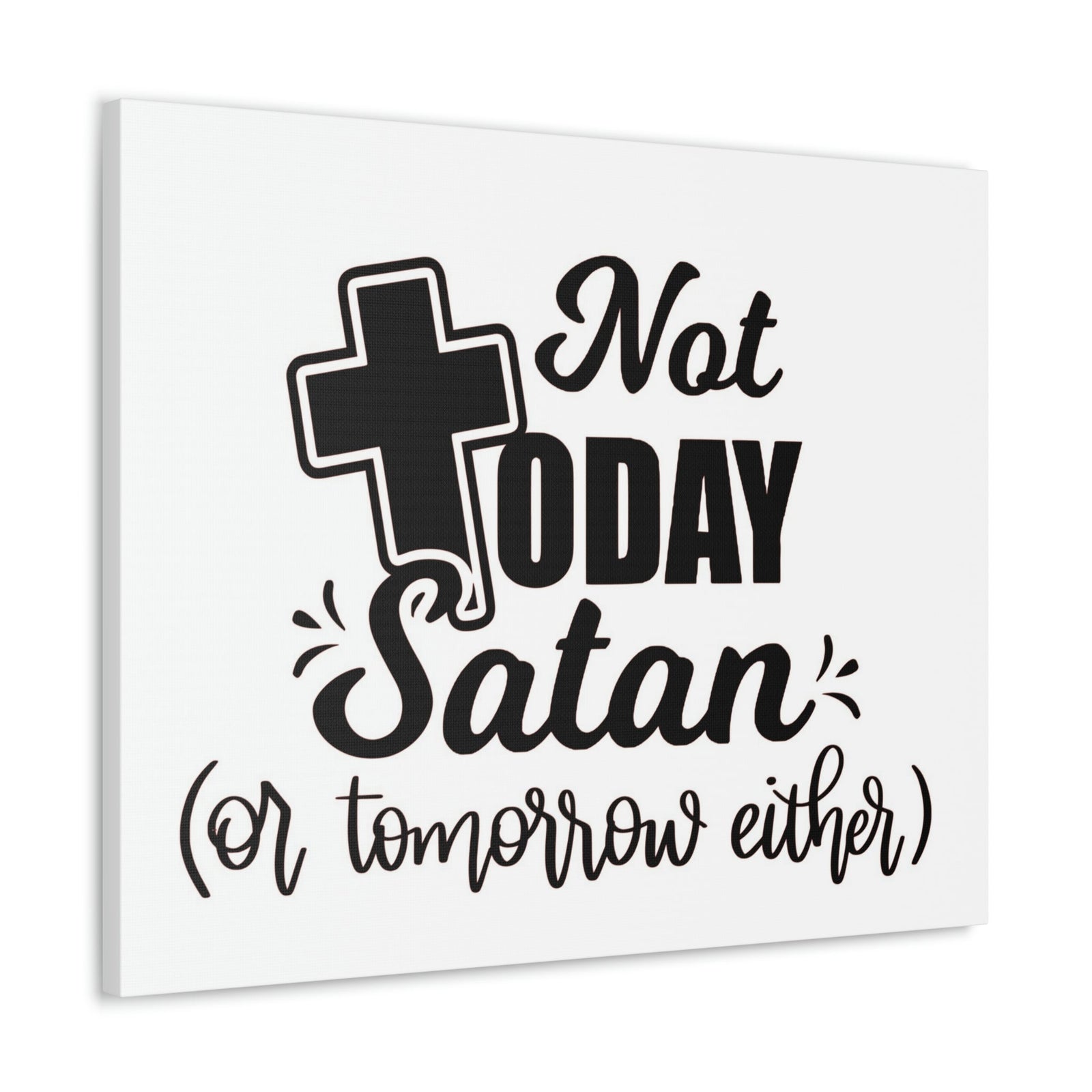 Scripture Walls Not Today Satan 1 Corinthians 10:13 Bible Verse Canvas Christian Wall Art Ready to Hang Unframed-Express Your Love Gifts