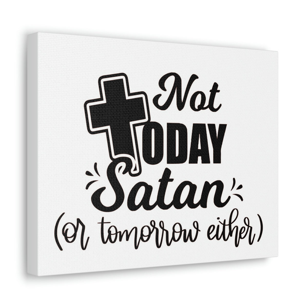 Scripture Walls Not Today Satan 1 Corinthians 10:13 Bible Verse Canvas Christian Wall Art Ready to Hang Unframed-Express Your Love Gifts