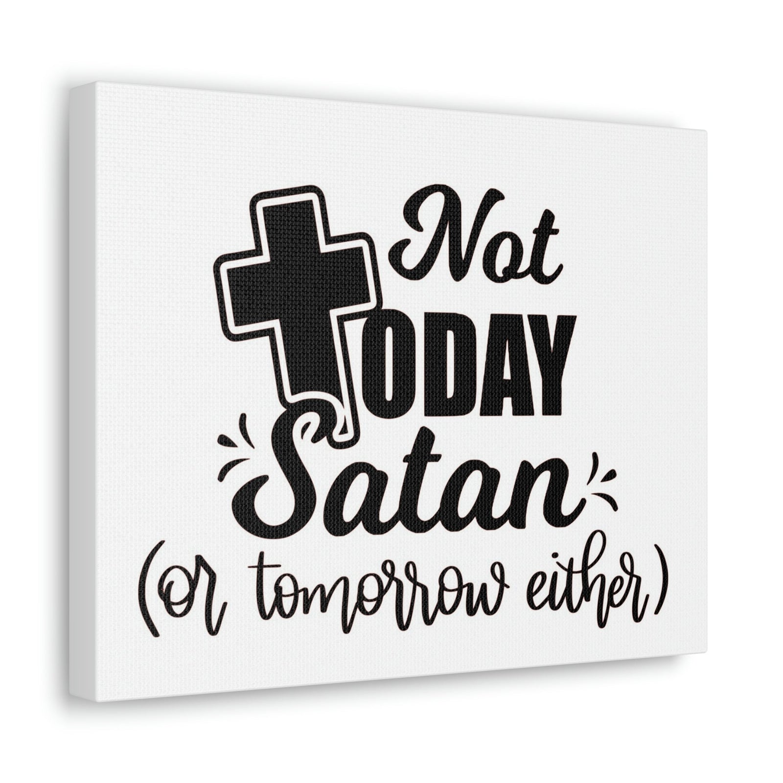 Scripture Walls Not Today Satan 1 Corinthians 10:13 Bible Verse Canvas Christian Wall Art Ready to Hang Unframed-Express Your Love Gifts