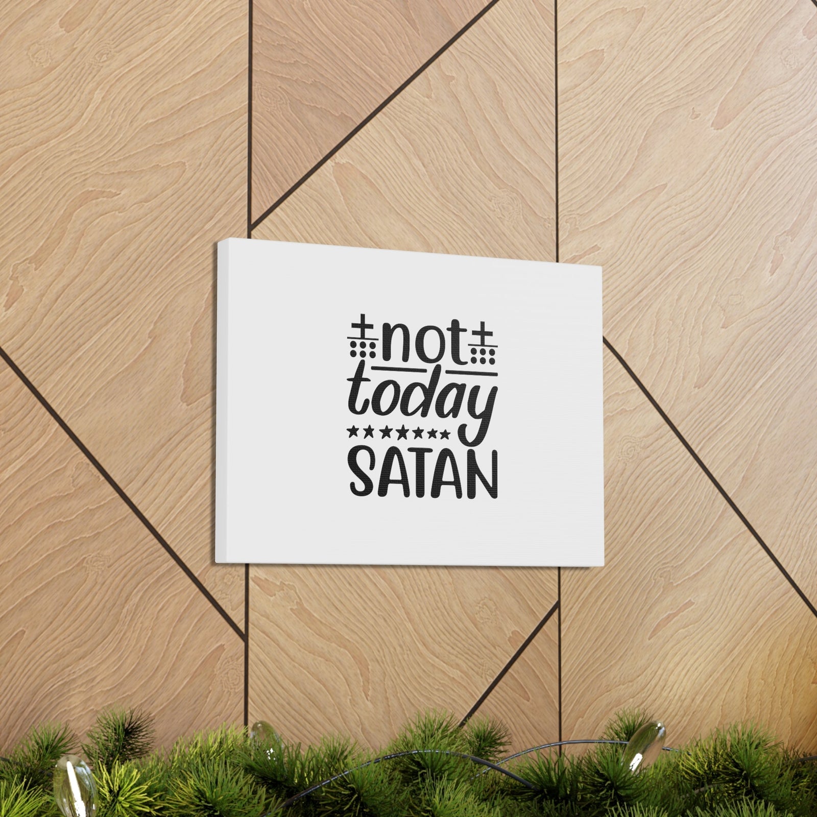 Scripture Walls Not Today Satan Ephesians 4:27 Christian Wall Art Bible Verse Print Ready to Hang Unframed-Express Your Love Gifts