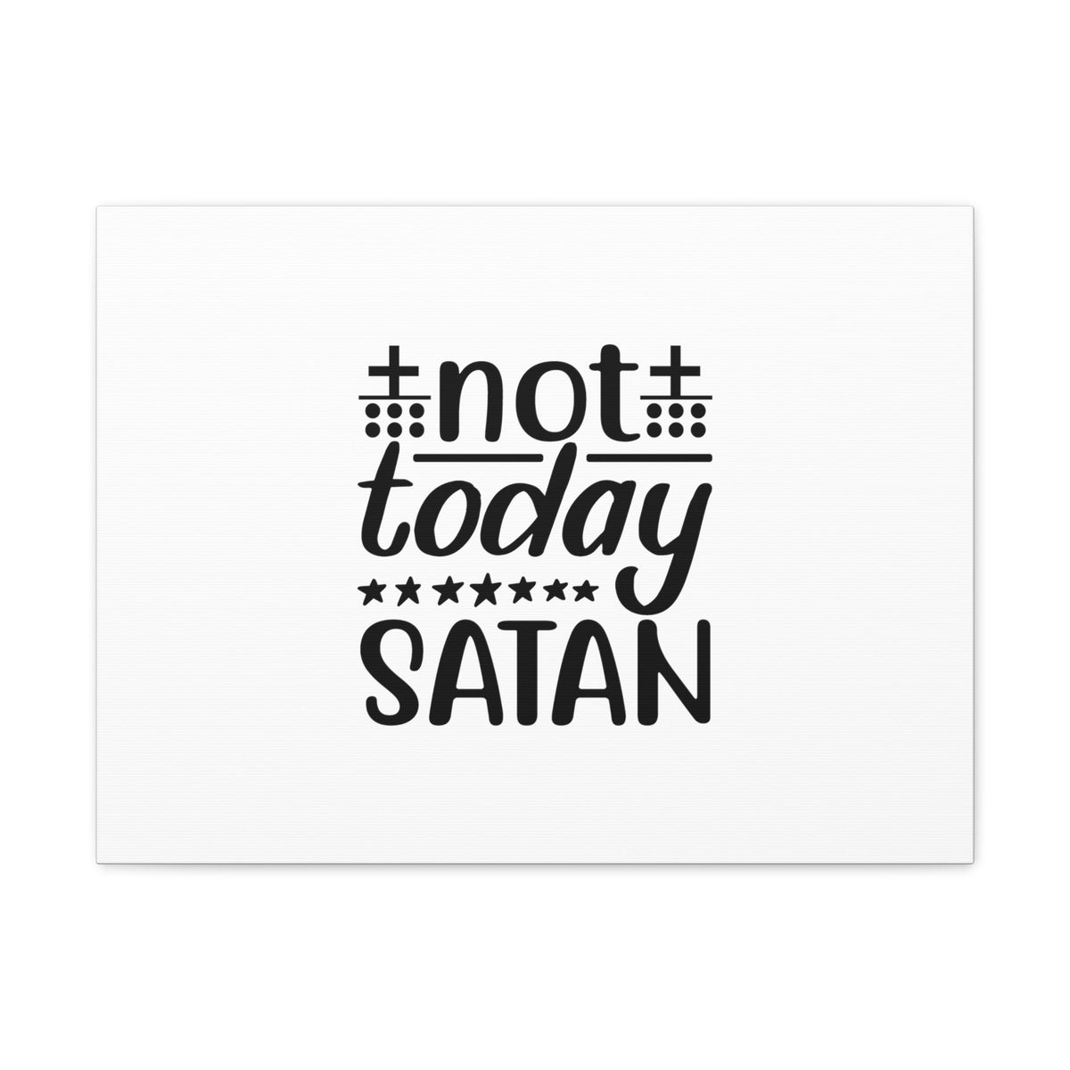 Scripture Walls Not Today Satan Ephesians 4:27 Christian Wall Art Bible Verse Print Ready to Hang Unframed-Express Your Love Gifts