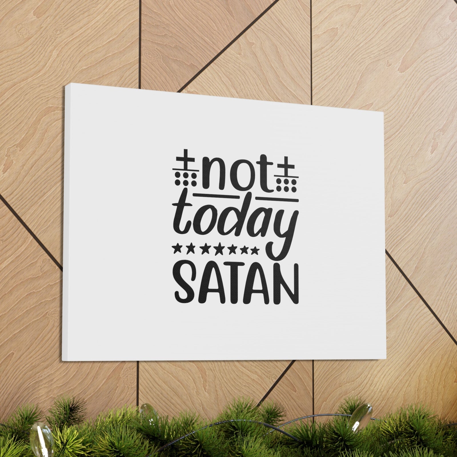 Scripture Walls Not Today Satan Ephesians 4:27 Christian Wall Art Bible Verse Print Ready to Hang Unframed-Express Your Love Gifts
