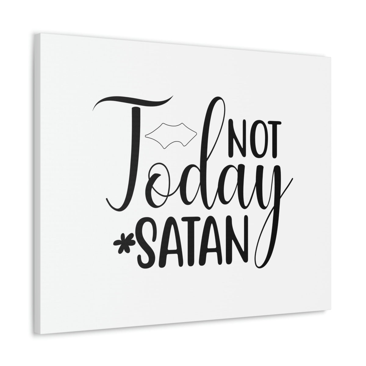 Scripture Walls Not Today Satan Ephesians 6:11 Christian Wall Art Print Ready to Hang Unframed-Express Your Love Gifts