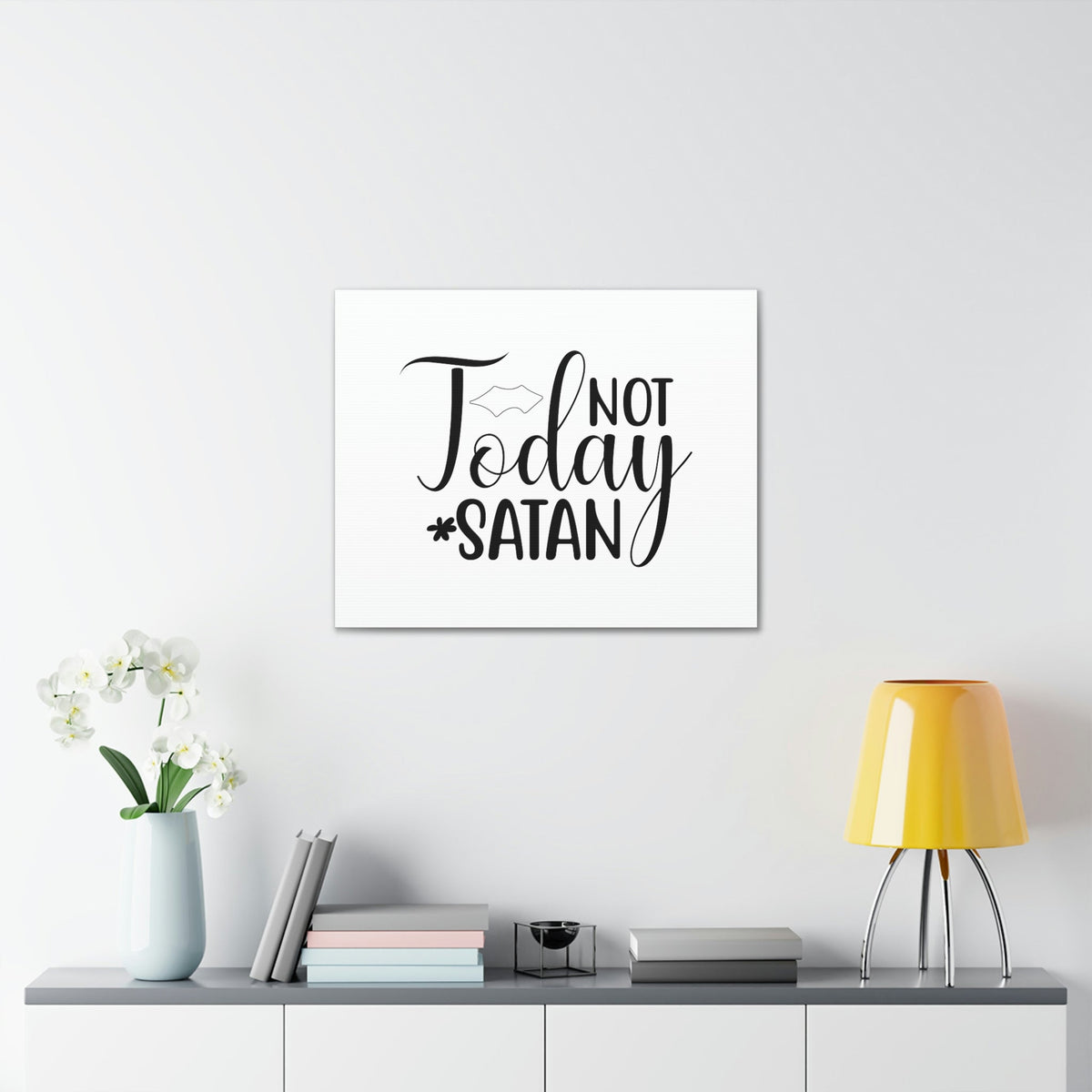 Scripture Walls Not Today Satan Ephesians 6:11 Christian Wall Art Print Ready to Hang Unframed-Express Your Love Gifts