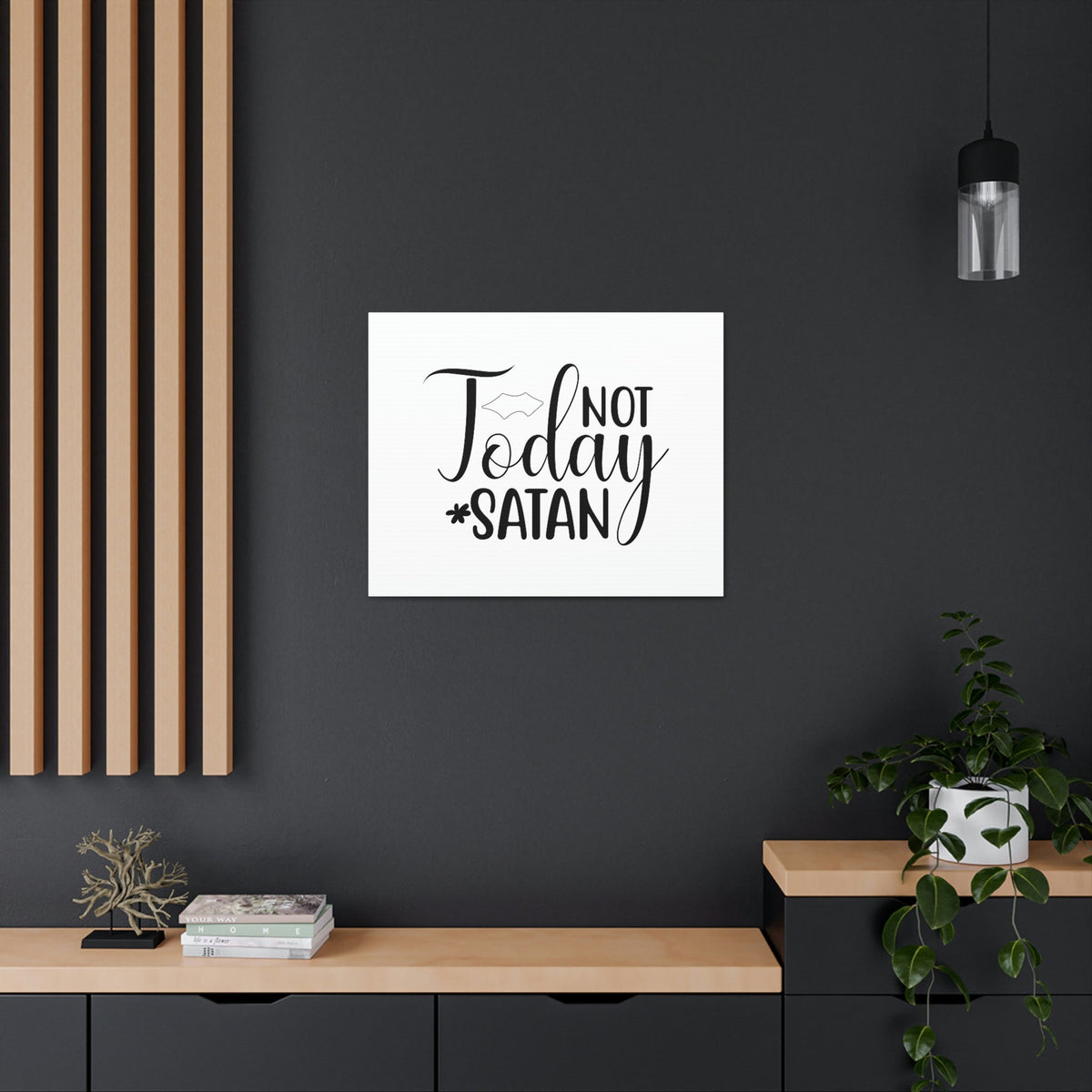 Scripture Walls Not Today Satan Ephesians 6:11 Christian Wall Art Print Ready to Hang Unframed-Express Your Love Gifts