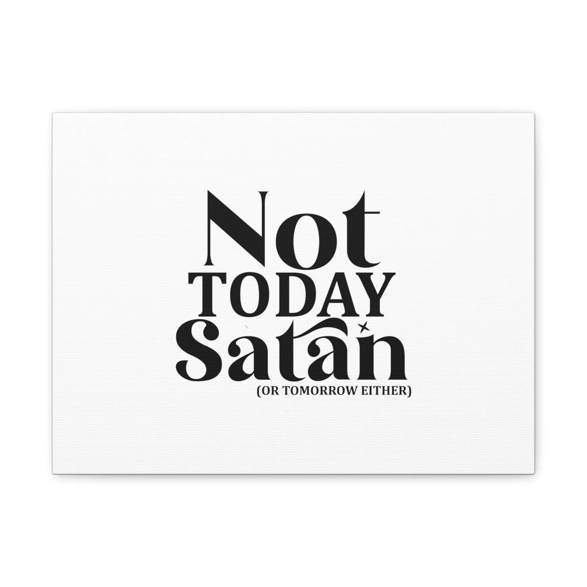 Scripture Walls Not Today Satan Isaiah 54:17 Christian Wall Art Bible Verse Print Ready to Hang Unframed-Express Your Love Gifts