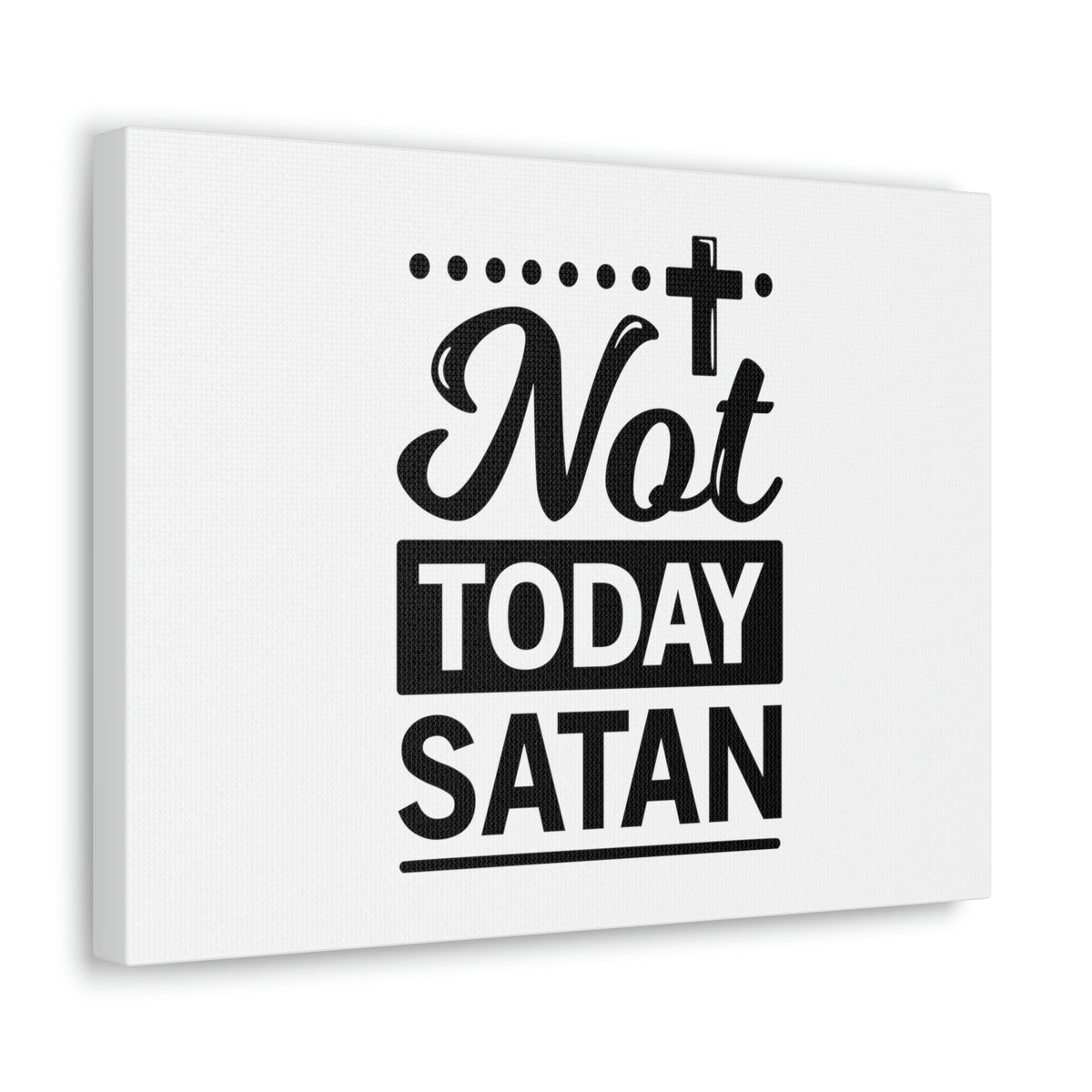 Scripture Walls Not Today Satan James 4:7 Cross Christian Wall Art Bible Verse Print Ready to Hang Unframed-Express Your Love Gifts