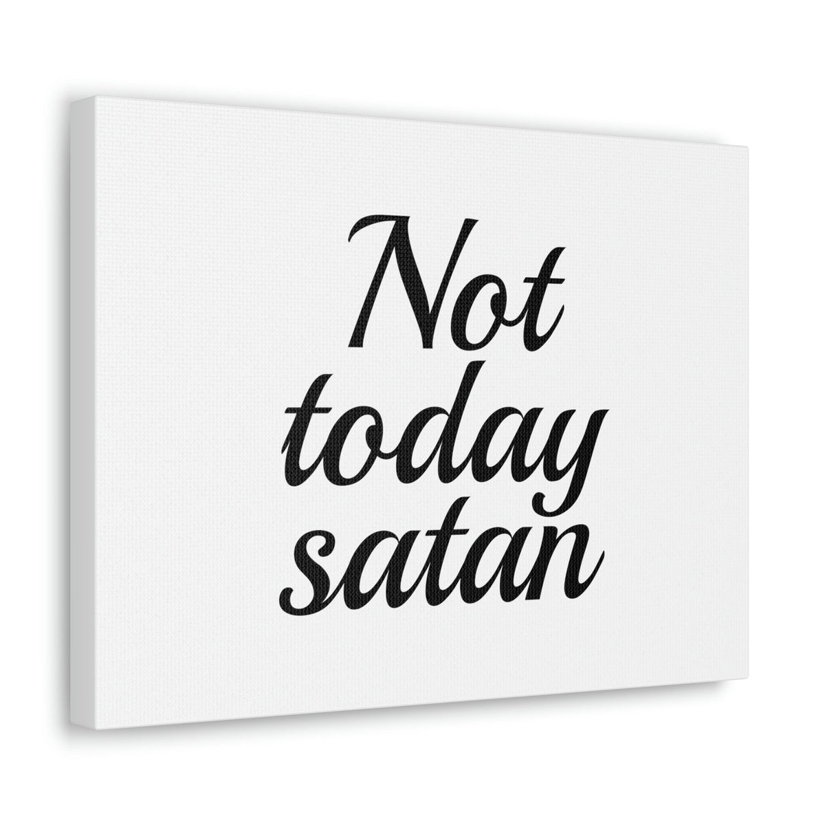 Scripture Walls Not Today Satan James 4:7 Christian Wall Art Bible Verse Print Ready to Hang Unframed-Express Your Love Gifts