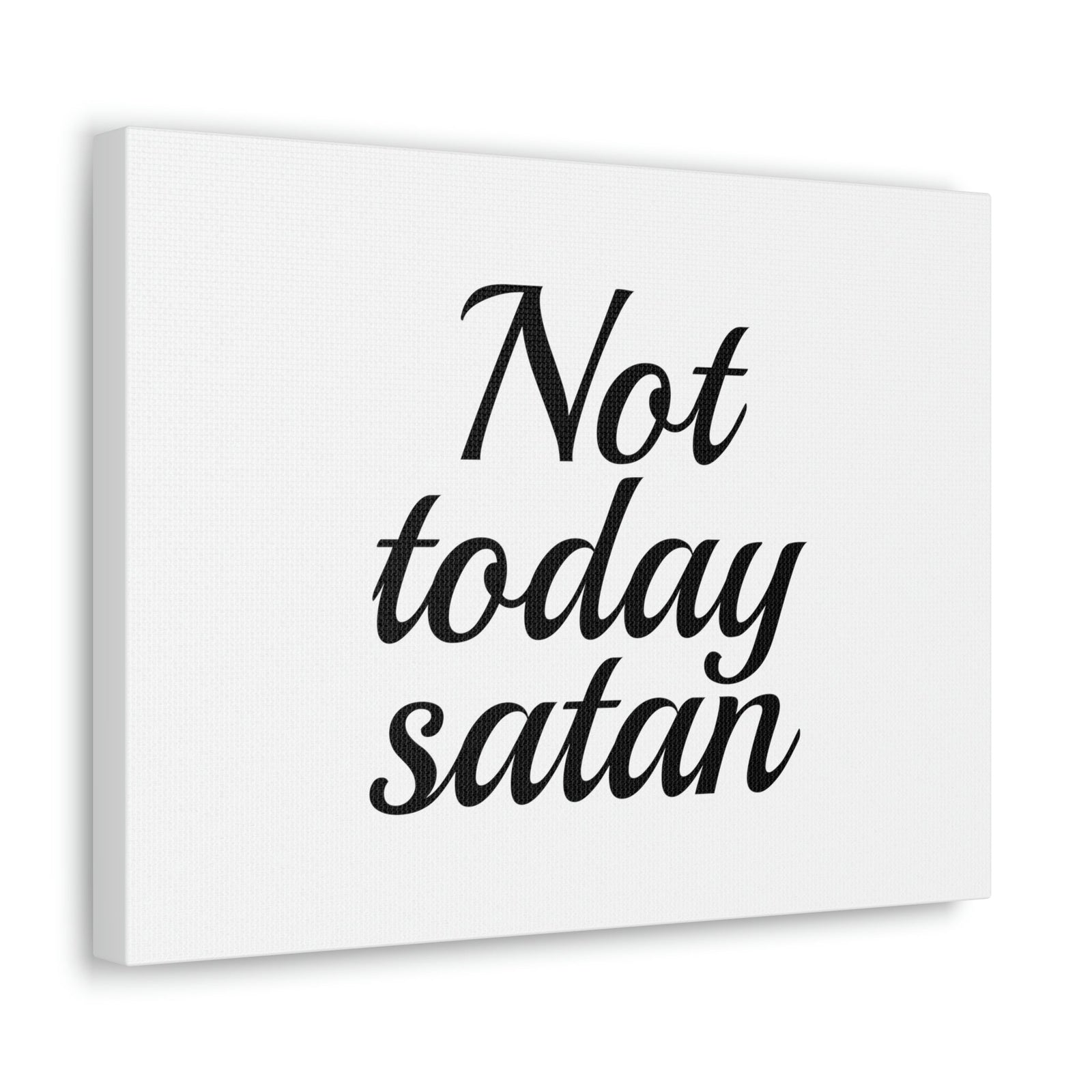 Scripture Walls Not Today Satan James 4:7 Christian Wall Art Bible Verse Print Ready to Hang Unframed-Express Your Love Gifts