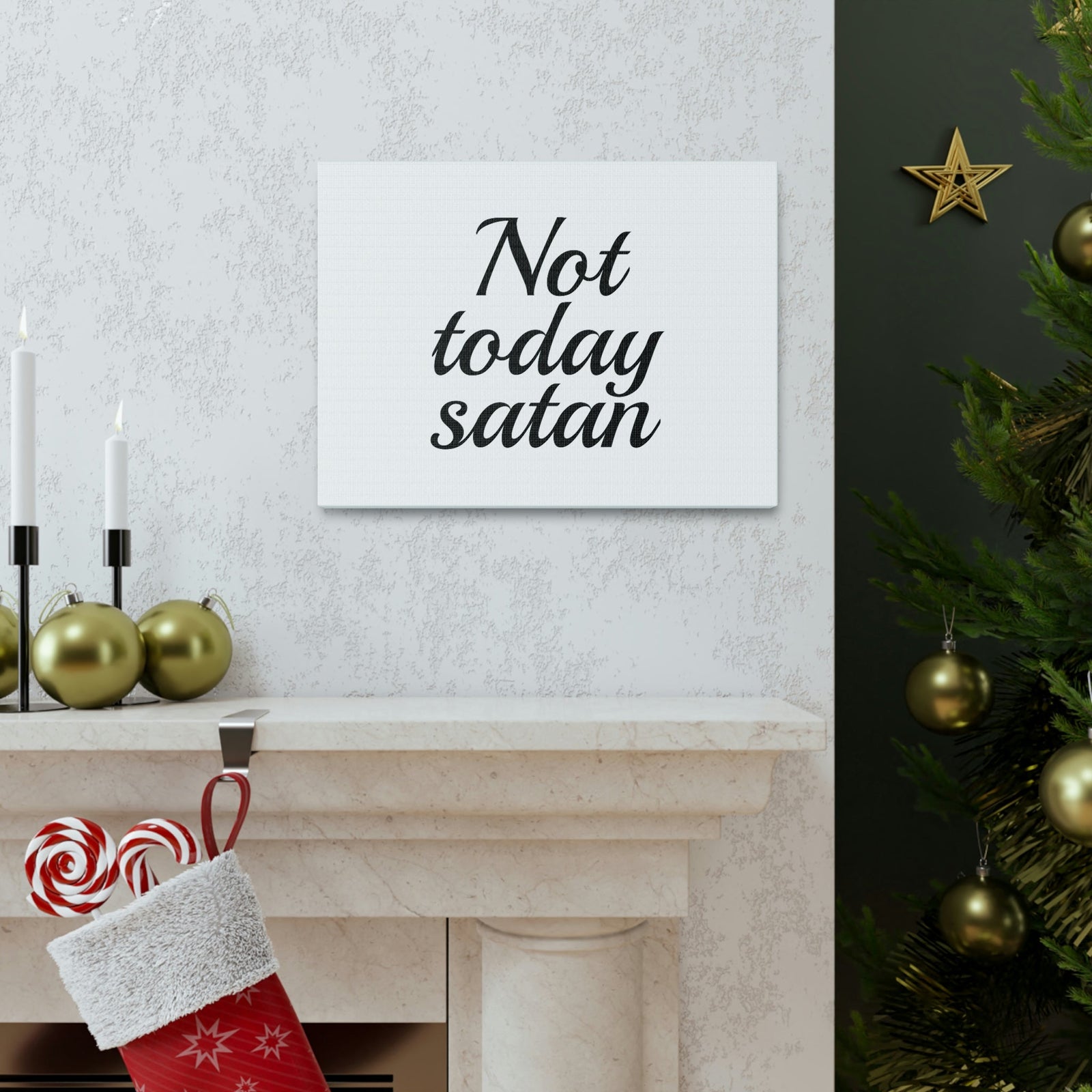 Scripture Walls Not Today Satan James 4:7 Christian Wall Art Bible Verse Print Ready to Hang Unframed-Express Your Love Gifts