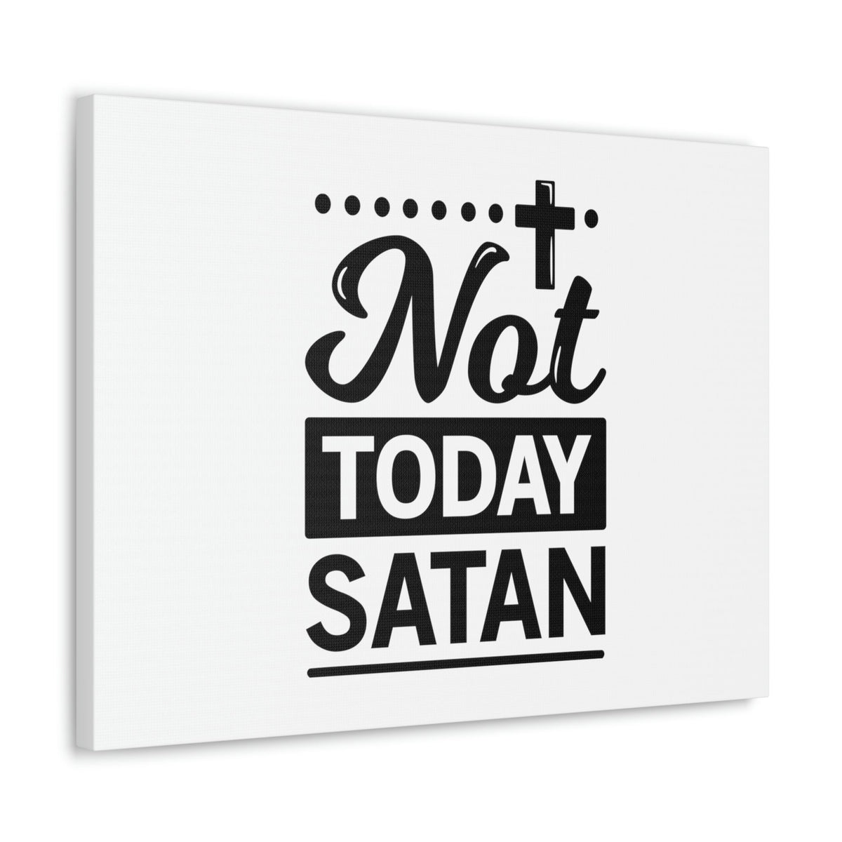 Scripture Walls Not Today Satan James 4:7 Cross Christian Wall Art Bible Verse Print Ready to Hang Unframed-Express Your Love Gifts