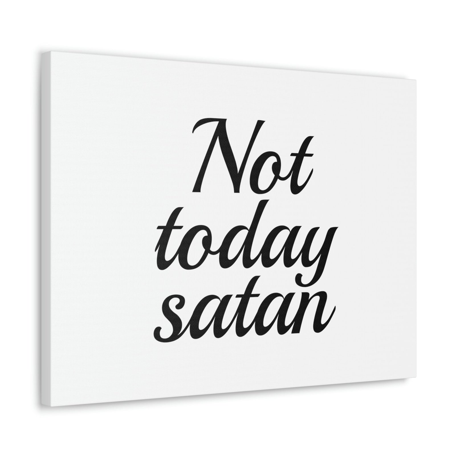 Scripture Walls Not Today Satan James 4:7 Christian Wall Art Bible Verse Print Ready to Hang Unframed-Express Your Love Gifts