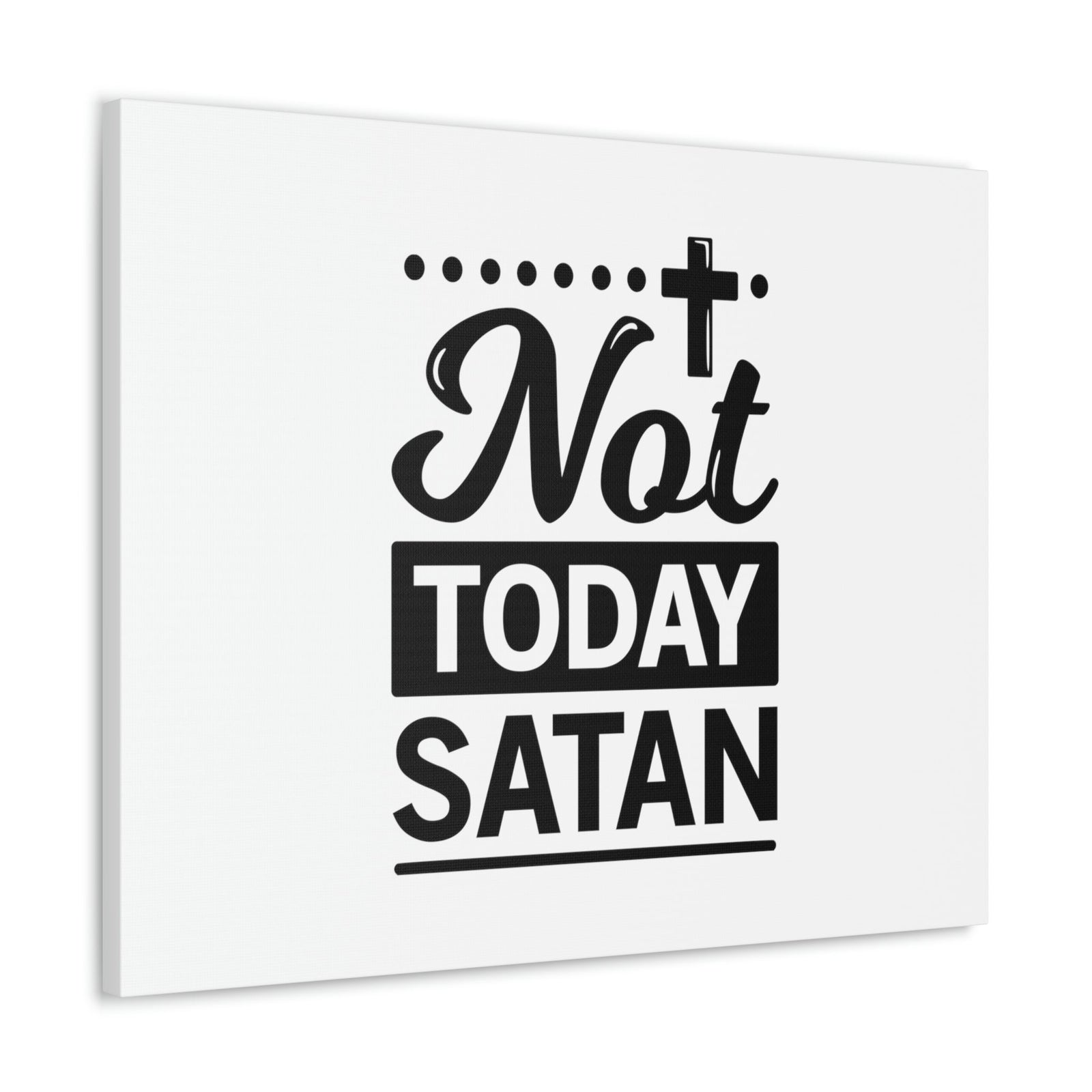 Scripture Walls Not Today Satan James 4:7 Cross Christian Wall Art Bible Verse Print Ready to Hang Unframed-Express Your Love Gifts