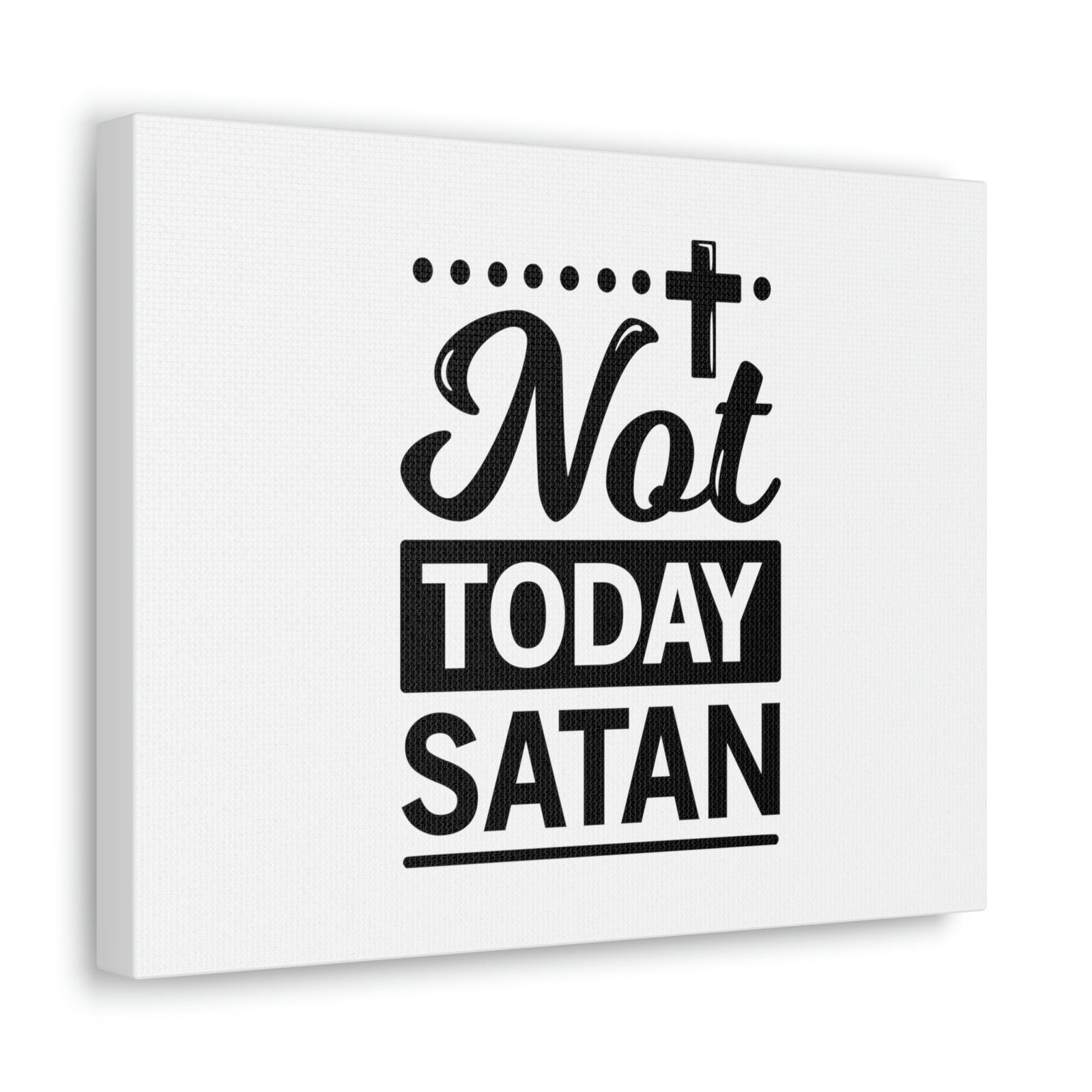 Scripture Walls Not Today Satan James 4:7 Cross Christian Wall Art Bible Verse Print Ready to Hang Unframed-Express Your Love Gifts