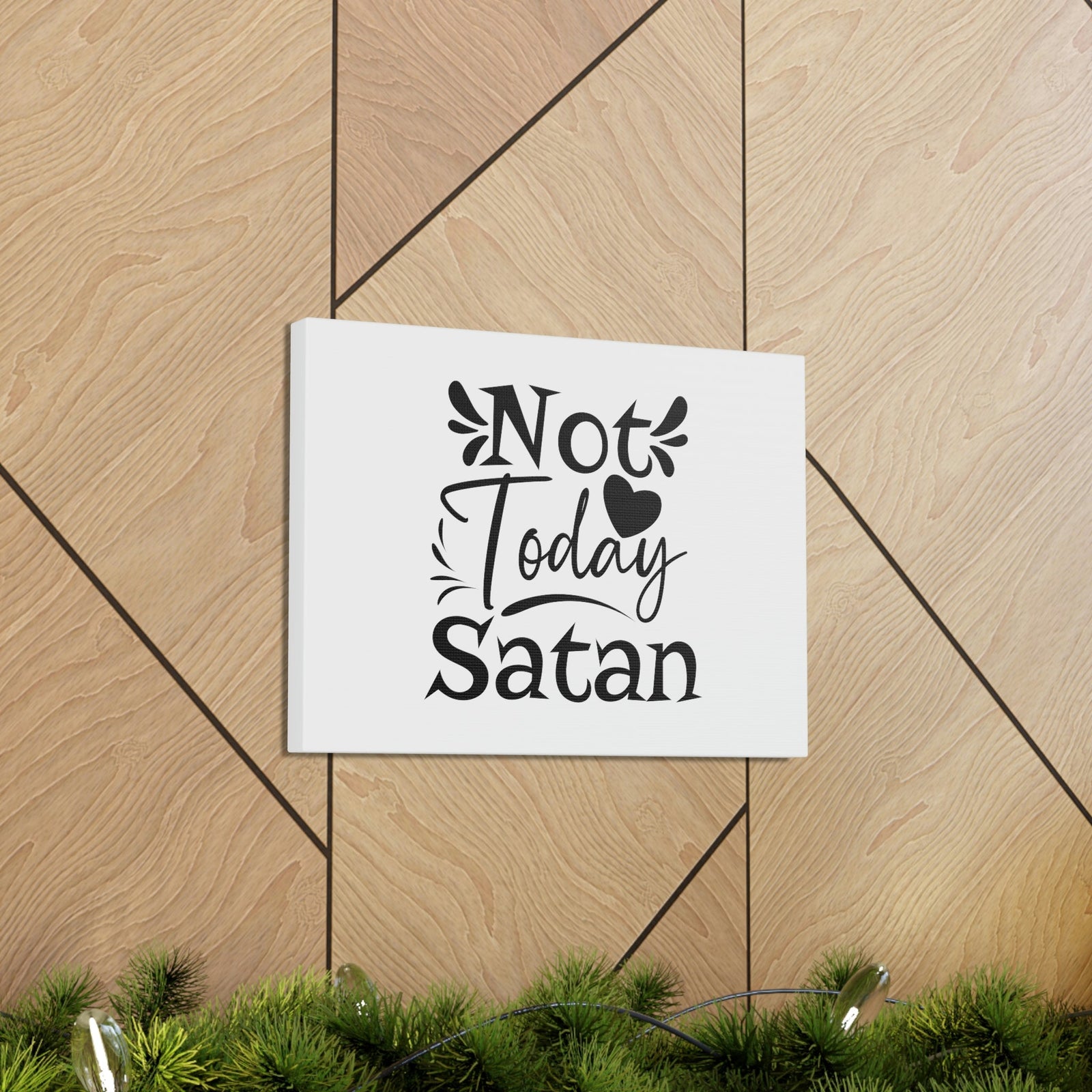 Scripture Walls Not Today Satan James 4:7 Heart Christian Wall Art Bible Verse Print Ready to Hang Unframed-Express Your Love Gifts