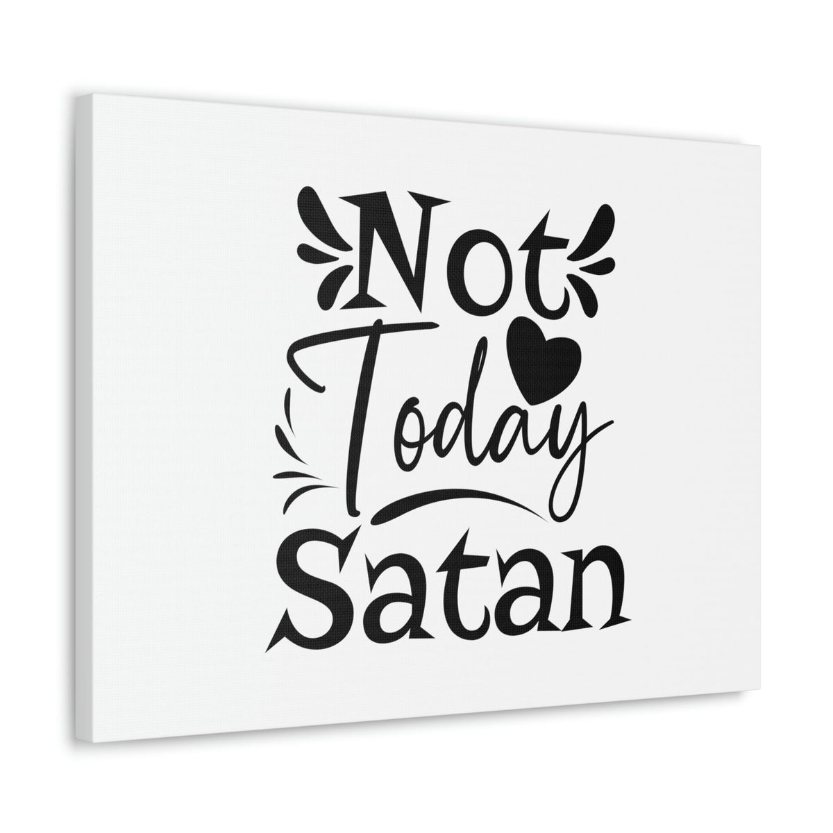 Scripture Walls Not Today Satan James 4:7 Heart Christian Wall Art Bible Verse Print Ready to Hang Unframed-Express Your Love Gifts